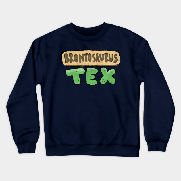 Brontosaurus Tex Crewneck Sweatshirt by samandfuzzy